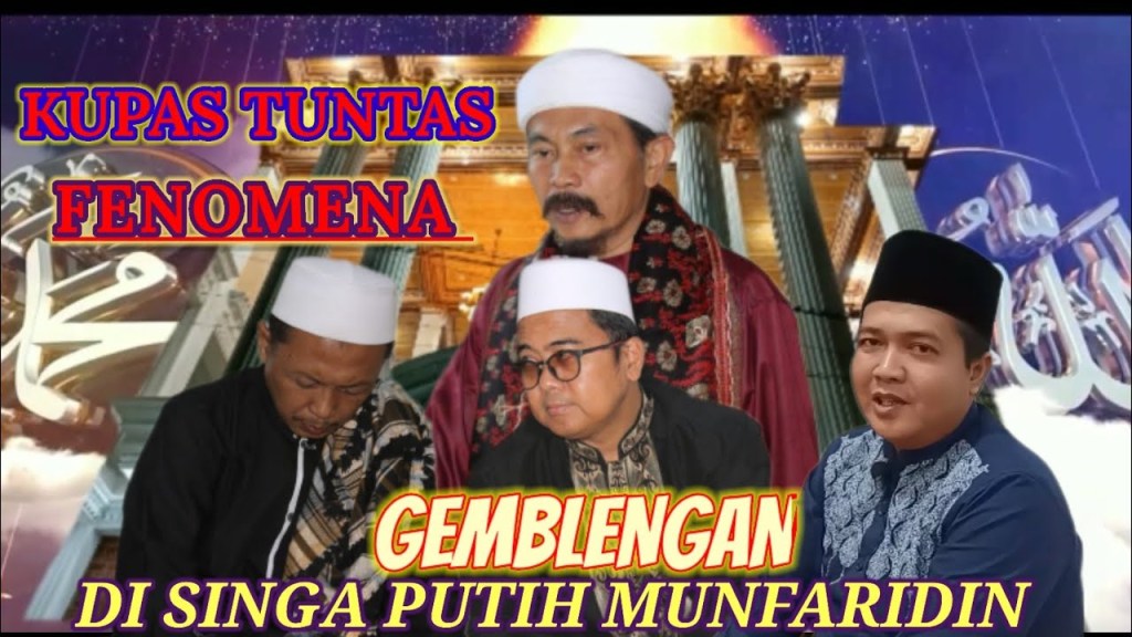Kupas Tuntas Fenomena Gemblengan di Singa Putih&nbsp;Munfaridin